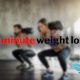 1 Minute Weight Loss: Safe Breakthrough System for Losing Body Fat?